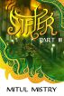 Sifter: Part 3 by Mitul Mistry