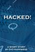 Hacked! by O-O Happiness