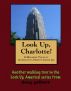 a Walking Tour of Charlotte, North Carolina by Doug Gelbert