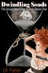Dwindling Sands (The Hourglass Killer Book 1) by LR Potter