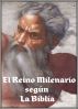 El Reino Milenario segÃºn la Biblia. by Alejandro's Libros 