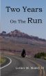 Two Years on the Run by Luther Maddy