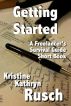 Getting Started: A Freelancer's Survival Guide Short Book by Kristine Kathryn Rusch