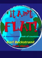 Cover for 'It Ain't Flat: A Memorizable Book of Countries'