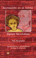 Cover for 'Revoluci&oacute;n en el recreo * Recess Revolution'