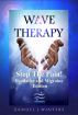 Wave Therapy, Stop The Pain! Headache and Migraine Edition by Samuel Winters