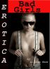 Erotica: Bad Girls, Tales of Sex by Lillian Snow