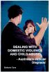 Dealing with Domestic Violence and Child Abuse by Roberta Cava