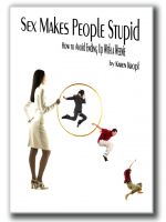Cover for 'Sex Makes People Stupid'