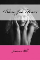 Cover for 'Blow Job Fears'