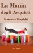 La Mania degli Acquisti by Francesca Respighi