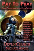 Cover for 'Pay To Pray - Book One of the Amanda Love Trilogy'