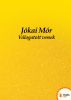 VÃ¡logatott versek by JÃ³kai MÃ³r