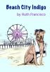 Beach City Indigo by Ruth Francisco