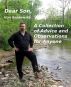 Dear Son, A Collection of Advice and Observations for Anyone by Ivan Bannowsky