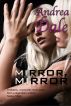 Mirror, Mirror by Andrea Dale
