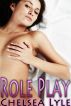 Role Play (Dear Diary, Volume 2) by Chelsea Lyle