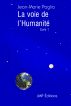 La Voie de l'humanitÃ©, livre 1 by Jean-Marie Paglia