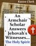 An Armchair Scholar Answers Jehovah's Witnesses...The Holy Spirit by Karen Clark