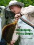 Beekeping - Pure and Simple by Phil Chandler