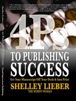 Cover for '4Ps to Publishing Success: Get Your Manuscript Off Your Desk & Into Print'