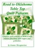 Road to Oklahoma Table Top Quilt Patterns by Jeanne Throgmorton