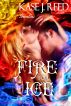 Fire for Ice by Kase J Reed