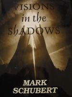 Cover for 'Visions in the Shadows'