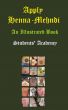 Apply Henna-Mehndi-An Illustrated Book by Students' Academy