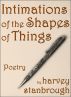 Intimations of the Shapes of Things by Harvey Stanbrough