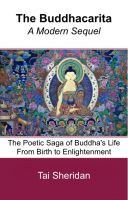 Cover for 'The Buddhacarita - A Modern Sequel: The Poetic Saga of Buddha's Life from Birth to Enlightenment'