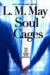 Soul Cages by L. M. May