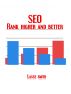 SEO rank higher and better by Lasse Smith