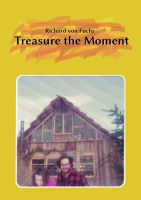 Cover for 'Treasure The Moment'