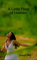 Cover for 'A Little Piece of Heaven'