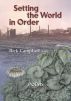 Setting the World in Order by Rick Campbell