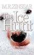 The Ice Hunt by M.R. Zinssar