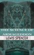 The Science of Armageddon by Lewis Spencer
