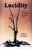 Cover for 'Lucidity: Book 3 of the Beyond Reception Series'