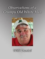Cover for 'Observations of a Grumpy Old White Man'