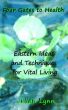 Four Gates to Health:  Eastern Ideas and Techniques for Vital Living by Julian Lynn