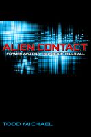 Cover for 'Alien Contact: Former Arizona Tour Guide Tells All'