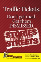 Cover for 'Traffic Tickets. Don't Get Mad. Get Them Dismissed. Stories From The Streets.'