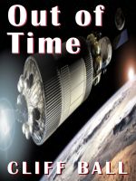 Cover for 'Out of Time: a time travel novella'