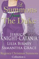 Cover for 'A Summons From the Duke, Regency Christmas Summons Collection 2'