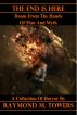 The End Is Here by Raymond M. Towers