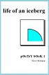 life of an iceberg - pOeTrY bOoK 1 by Steve Glickman