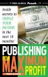Publishing for Maximum Profit by Fred Gleeck