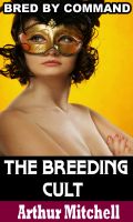Cover for 'The Breeding Cult: Bred by Command (Virgin Impregnation Sex)'