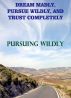 The DMPWTC SERIES-Pursuing Wildly by Charlotte D. Hunt